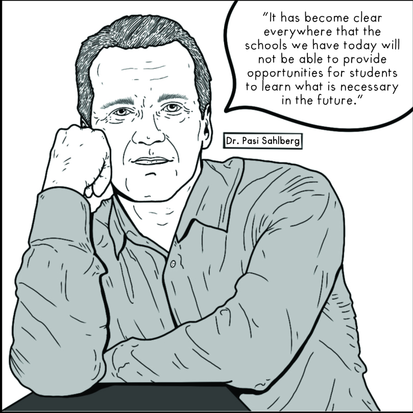 Portrait of Dr. Pasi Sahlberg with the quote "It has become clear everywhere that the schools we have today will not be able to provide oppoerutnities for students to learn what is necessary in the future.